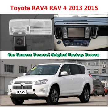 Toyota için RAV4 RAV 4 2013 2015 Araba Kamera Bağlı Orijinal Ekran Monitör ve dikiz geri görüş kamerası Orijinal araba ekran